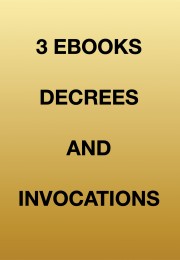 3 E-BOOKs Decrees and Invocations